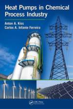 Heat Pumps in Chemical Process Industry af Anton A. (AkzoNobel - Research Kiss