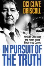 In Pursuit of the Truth af Clive Driscoll