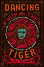 Dancing with the Tiger af Lili Wright