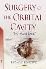 Surgery of the Orbital Cavity af Radmilo Roncevic