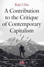 Contribution to the Critique of Contemporary Capitalism af Raju J Das