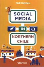 Social Media in Northern Chile af Dr Nell Haynes
