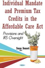 Individual Mandate & Premium Tax Credits in the Affordable Care Act