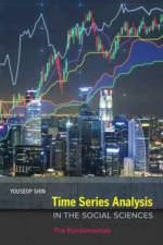 Time Series Analysis in the Social Sciences af Youseop Shin