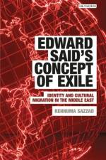 Edward Said's Concept of Exile af Rehnuma Sazzad