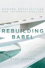 Rebuilding Babel af Mark Crinson