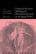 Financial Decision Making and Retirement Security in an Aging World