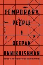 Temporary People af Deepak Unnikrishnan