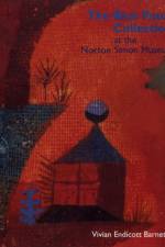 The Blue Four Collection at the Norton Simon Museum af Vivian Endicott Barnett