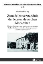 Zum Selbstverstaendnis Der Letzten Deutschen Monarchen af Martina Fetting
