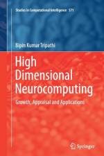 High Dimensional Neurocomputing af Bipin Kumar Tripathi