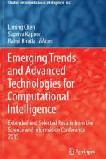 Emerging Trends and Advanced Technologies for Computational Intelligence