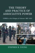 The Theory and Practice of Associative Power af Stephen B. Young