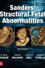 Sanders' Structural Fetal Abnormalities, Third Edition af W. Allen Hogge