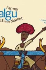 Farmer Falgu Goes to the Market af Chitra Soundar