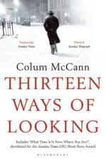 Thirteen Ways of Looking af Colum McCann