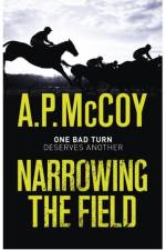Narrowing the Field af A.P. McCoy