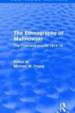 Routledge Revivals: The Ethnography of Malinowski (1979)