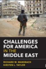 Challenges for America in the Middle East af Richard W. (Wallace) Mansbach