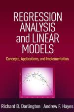 Regression Analysis and Linear Models af Richard B. (Cornell University (Emeritus) Darlington