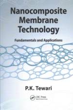 Nanocomposite Membrane Technology af P.K. (Bhabha Atomic Research Centre Tewari