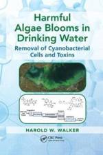 Harmful Algae Blooms in Drinking Water af Harold W. Walker