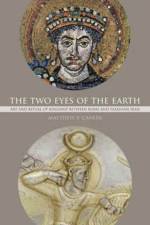 The Two Eyes of the Earth af Matthew P. Canepa