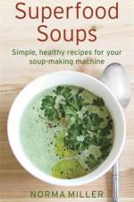 Superfood Soups af Norma Miller