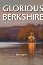 Glorious Berkshire af Colin Roberts