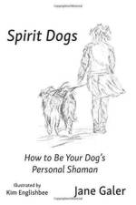 Spirit Dogs af Jane Galer