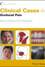 Clinical Cases in Orofacial Pain af Malin (Karolinska Institutet Ernberg