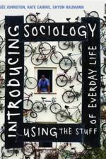 Introducing Sociology Using the Stuff of Everyday Life