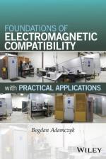 Foundations of Electromagnetic Compatibility af Bogdan (Grand Valley State University) Adamczyk