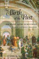 The Birth of the Past af Zachary S. (Chair Schiffman