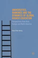 Universities, Rankings and the Dynamics of Global Higher Education af Hans Peter Hertig