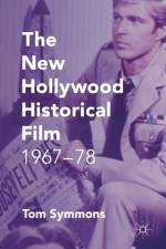 The New Hollywood Historical Film af Tom Symmons