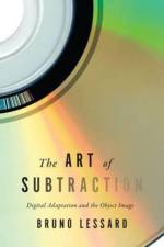 The Art of Subtraction af Bruno Lessard