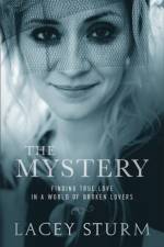 The Mystery – Finding True Love in a World of Broken Lovers