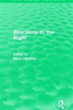 Routledge Revivals: Reactions to the Right (1990)