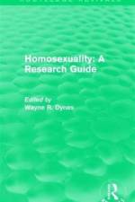 Routledge Revivals: Homosexuality: A Research Guide (1987)