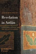 Revelation in Aztlan af Jacqueline M. Hidalgo