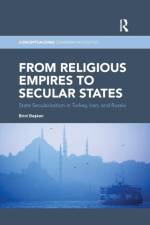 From Religious Empires to Secular States af Birol (Georgetown University School of Foreign Service Baskan