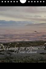 De L'aube au Crepuscule le Fleuve Saint-Laurent 2017 af Angel Vallée