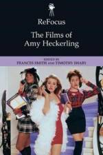 ReFocus: The Films of Amy Heckerling af Timothy Shary