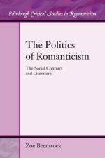 The Politics of Romanticism af Zoe (Lecturer in the Department of English and Language and Literature Beenstock