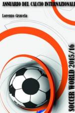 Soccer World 2015/16 af Lorenzo Gravela