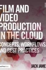 Film and Video Production in the Cloud af Jack (Surreal Road James