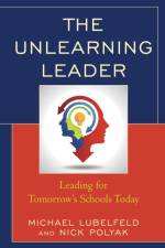 The Unlearning Leader af Michael Lubelfeld