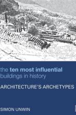 The Ten Most Influential Buildings in History af Simon (University of Dundee Unwin