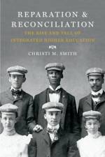 Reparation and Reconciliation af Christi M. Smith